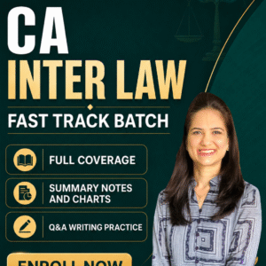 CA Inter Law- Fast Track Batch with Q&A writing practice